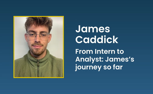 Intern to Analyst James Caddick thumbnail